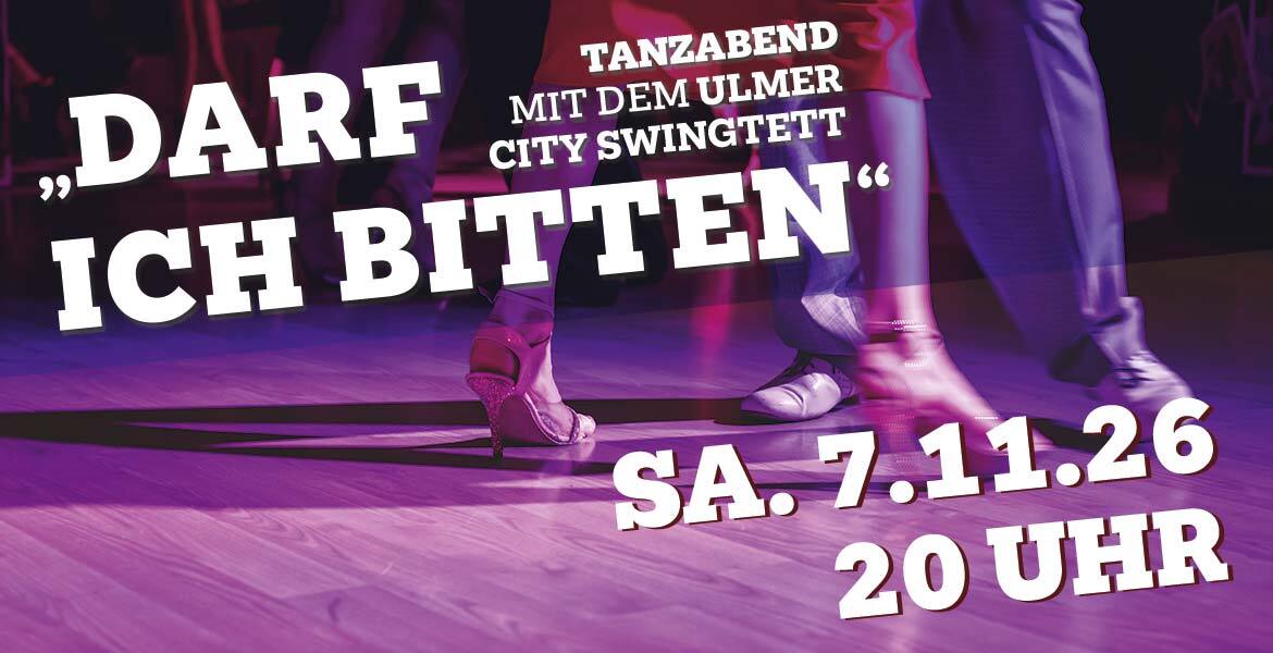 Tickets Darf ich bitten, Tanzabend mit dem Ulmer City Swingtett in Babenhausen